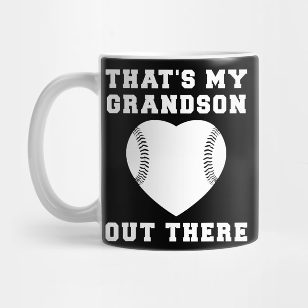 Thats My Grandson Out There Baseball Grandma by Chicu